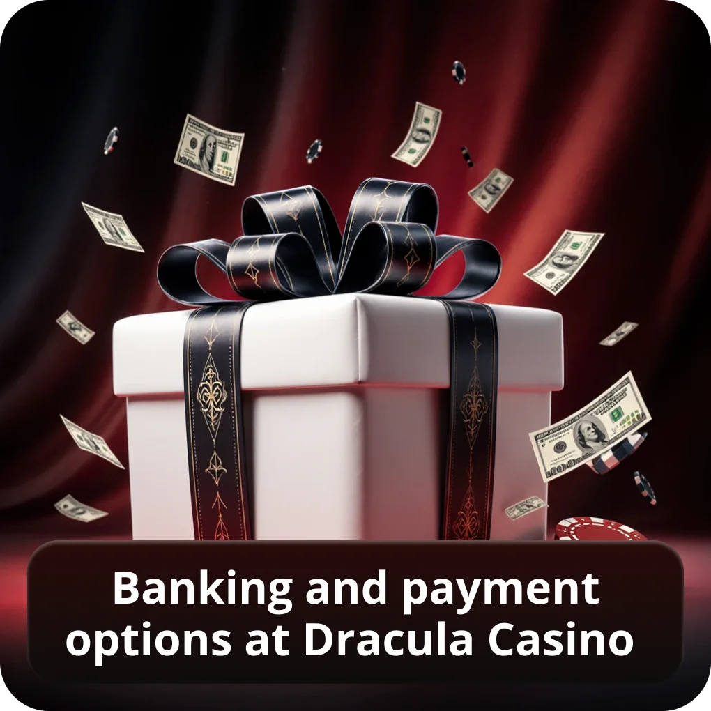Banking and payment options at Dracula Casino